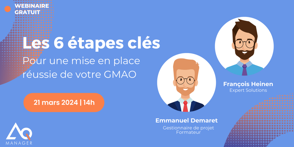 Webinaire : Les 6 étapes clés pour une mise en place réussie de votre GMAO