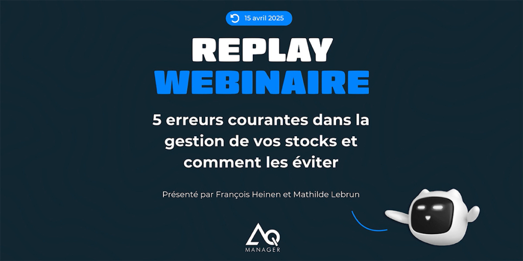 Replay : 5 erreurs courantes dans la gestion de stock et comment les éviter